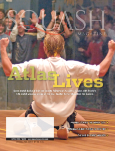 One of the most reproduced and iconic Squash Magazine covers of all-time (the photo was taken by Dick Druckman), the April 2006 issue highlighted the incredible comeback Goose Detter made in a February 2006 match vs Princeton. Now three years later, can the Swede pull off a second miracle? 